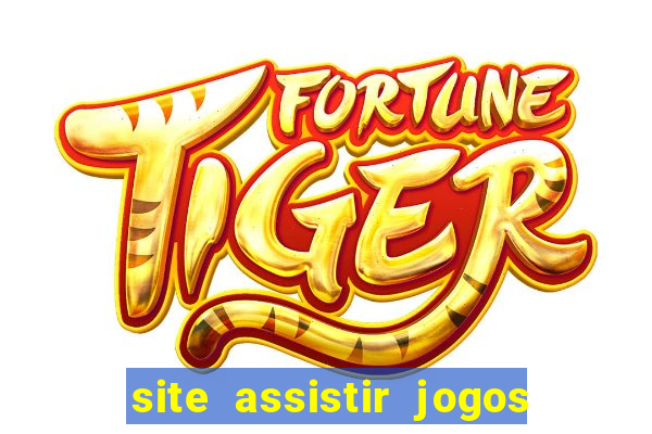 site assistir jogos de futebol